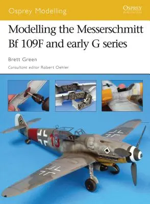Modelado del Messerschmitt Bf 109F y los primeros de la serie G - Modelling the Messerschmitt Bf 109F and Early G Series