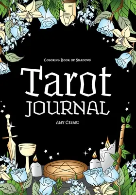 Libro para colorear de las sombras: Diario del Tarot - Coloring Book of Shadows: Tarot Journal