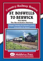 De St. Boswells a Berwick - Vía Duns el ferrocarril de Berswickshire - St Boswells to Berwick - Via Duns the Berswickshire Railway