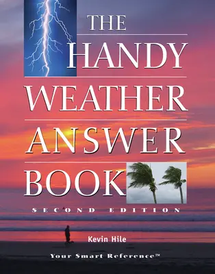 El práctico libro de respuestas meteorológicas - The Handy Weather Answer Book