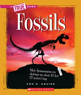 Fósiles (a True Book: Ciencias de la Tierra) - Fossils (a True Book: Earth Science)