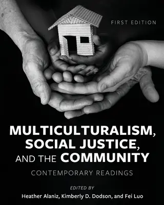 Multiculturalismo, justicia social y comunidad: Lecturas contemporáneas - Multiculturalism, Social Justice, and the Community: Contemporary Readings