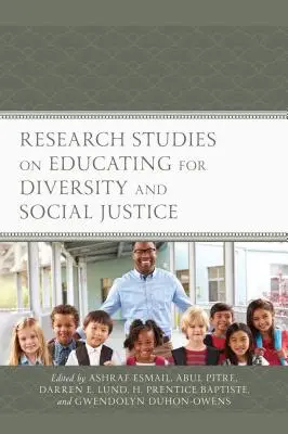 Estudios de investigación sobre la educación para la diversidad y la justicia social - Research Studies on Educating for Diversity and Social Justice