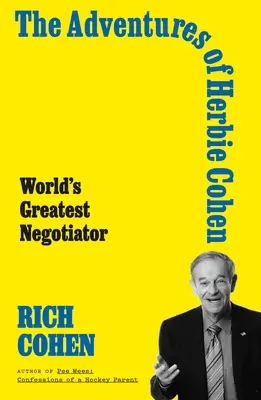 Las aventuras de Herbie Cohen: El mejor negociador del mundo - The Adventures of Herbie Cohen: World's Greatest Negotiator