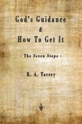 La Guía de Dios y Cómo Obtenerla (Los Siete Pasos) - God's Guidance and How to Get It (The Seven Steps)