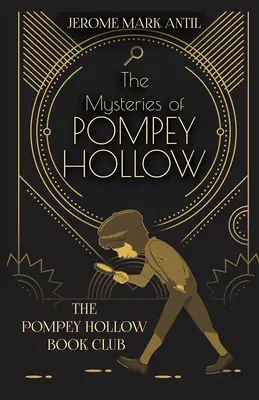 Los misterios de Pompey Hollow - The Mysteries of Pompey Hollow