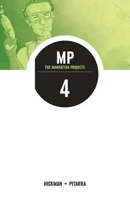 Los proyectos Manhattan Tomo 4: Las cuatro disciplinas - The Manhattan Projects Volume 4: The Four Disciplines