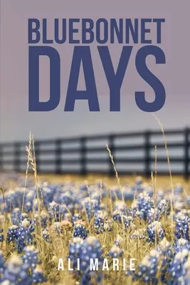 Días de Bluebonnet - Bluebonnet Days