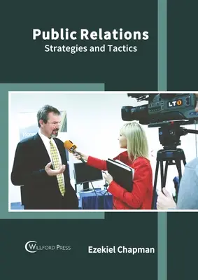 Relaciones públicas: Estrategias y tácticas - Public Relations: Strategies and Tactics