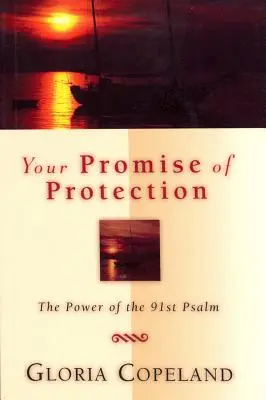 Tu Promesa de Protección: El Poder del Salmo 91 - Your Promise of Protection: The Power of the 91st Psalm