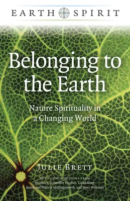 Pertenecer a la Tierra: Espiritualidad de la Naturaleza en un Mundo Cambiante - Belonging to the Earth: Nature Spirituality in a Changing World