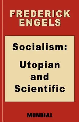 Socialismo: Utópico y científico (Apéndice: La Marca. Prefacio: Karl Marx) - Socialism: Utopian and Scientific (Appendix: The Mark. Preface: Karl Marx)