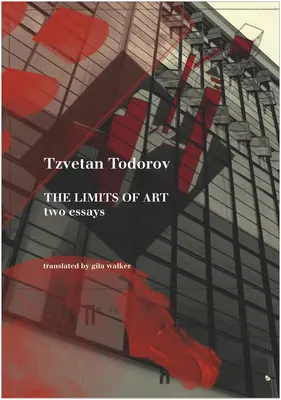 Los límites del arte: Dos ensayos - The Limits of Art: Two Essays