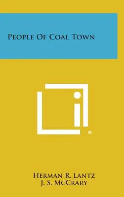 La gente de Coal Town - People of Coal Town