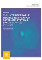 Sistemas mundiales de navegación por satélite interoperables Volumen del servicio espacial - interoperable Global Navigation Satellite Systems Space Service volume