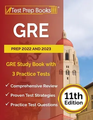 GRE Prep 2022 y 2023: GRE Study Book with 3 Practice Tests [11ª Edición] - GRE Prep 2022 and 2023: GRE Study Book with 3 Practice Tests [11th Edition]