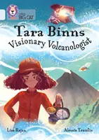Tara Binns: Vulcanóloga Visionaria - Banda 17/Diamante - Tara Binns: Visionary Volcanologist - Band 17/Diamond