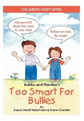 Demasiado listo para los matones, de Bobby y Mandee: Libro de seguridad para niños - Bobby and Mandee's Too Smart for Bullies: Children's Safety Book