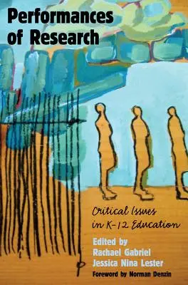 Actuaciones de investigación; Cuestiones críticas en la educación primaria y secundaria - Performances of Research; Critical Issues in K-12 Education