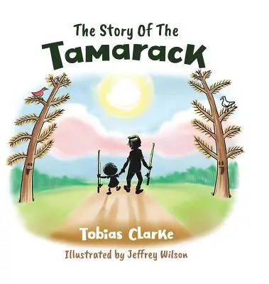 La historia de Tamarack - The Story Of The Tamarack