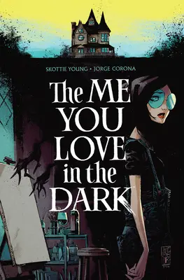 The Me You Love in the Dark, Volumen 1 - The Me You Love in the Dark, Volume 1