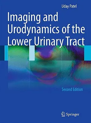 Imágenes y urodinámica del tracto urinario inferior - Imaging and Urodynamics of the Lower Urinary Tract