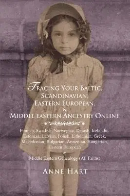 Cómo rastrear en línea sus antepasados bálticos, escandinavos, de Europa del Este y Oriente Medio - Tracing Your Baltic, Scandinavian, Eastern European, & Middle Eastern Ancestry Online