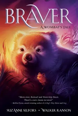 Más valiente: El cuento de un wombat - Braver: A Wombat's Tale