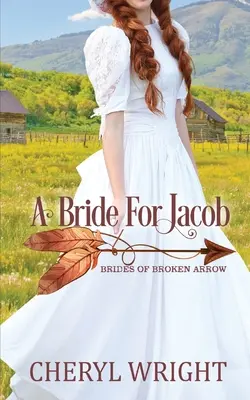 Una novia para Jacob - A Bride for Jacob