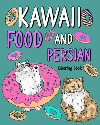 Libro para Colorear de Alimentos Kawaii y Persas - Kawaii Food and Persian Coloring Book