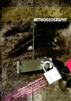 Mitogeografía - Una guía para caminar de lado - Mythogeography - A Guide to Walking Sideways