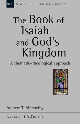 El libro de Isaías y el reino de Dios (Abernethy Andrew (Autor)) - Book of Isaiah and God's Kingdom (Abernethy Andrew (Author))