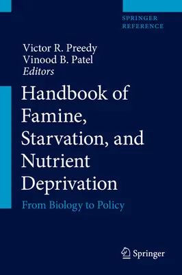 Handbook of Famine, Starvation, and Nutrient Deprivation: De la biología a la política - Handbook of Famine, Starvation, and Nutrient Deprivation: From Biology to Policy