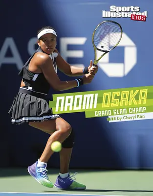 Naomi Osaka: Campeona de Grand Slam - Naomi Osaka: Grand Slam Champ