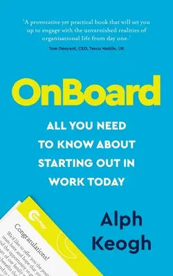 A bordo: Todo lo que necesitas saber para empezar a trabajar hoy mismo - OnBoard: All you need to know about starting out in work today