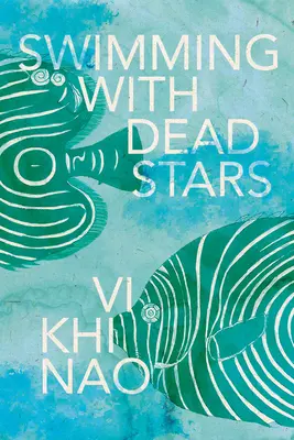 Nadar con estrellas muertas - Swimming with Dead Stars