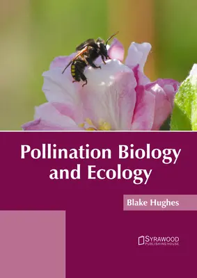 Biología y ecología de la polinización - Pollination Biology and Ecology