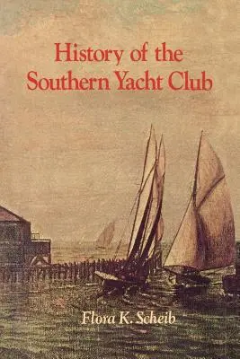 Historia del Club Náutico del Sur - History of the Southern Yacht Club