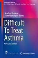 Asma de difícil tratamiento: Fundamentos clínicos - Difficult to Treat Asthma: Clinical Essentials