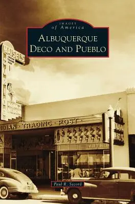 Albuquerque Deco y Pueblo - Albuquerque Deco and Pueblo