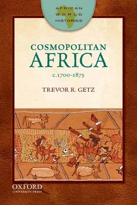 África cosmopolita: 1700-1875 - Cosmopolitan Africa: 1700-1875