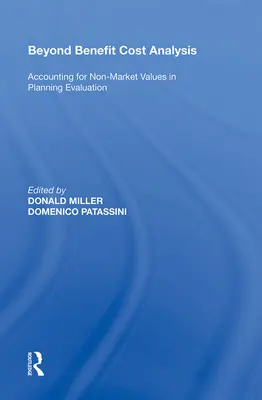 Más allá del análisis coste-beneficio: Contabilización de valores no comerciales en la evaluación de la planificación - Beyond Benefit Cost Analysis: Accounting for Non-Market Values in Planning Evaluation