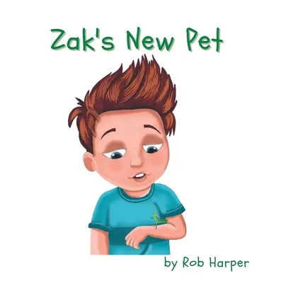 La nueva mascota de Zak - Zak's New Pet