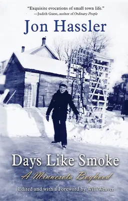 Días como el humo: Una infancia en Minnesota - Days Like Smoke: A Minnesota Boyhood