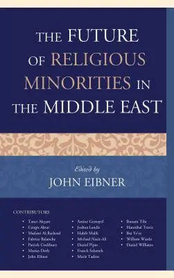 El futuro de las minorías religiosas en Oriente Próximo - The Future of Religious Minorities in the Middle East