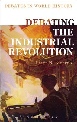 La Revolución Industrial a debate - Debating the Industrial Revolution