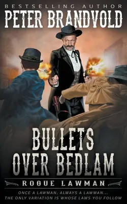 Bullets Over Bedlam: Un western clásico - Bullets Over Bedlam: A Classic Western