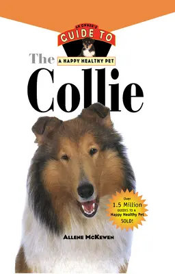 Collie: Guía del propietario para una mascota feliz y sana - Collie: An Owner's Guide to a Happy Healthy Pet