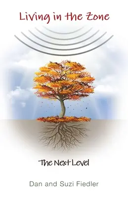 Vivir en la zona: el siguiente nivel - Living in the Zone: The Next Level