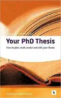 Su tesis doctoral: cómo planificarla, redactarla, revisarla y editarla - Your PhD Thesis - How to Plan, Draft, Revise and Edit Your Thesis